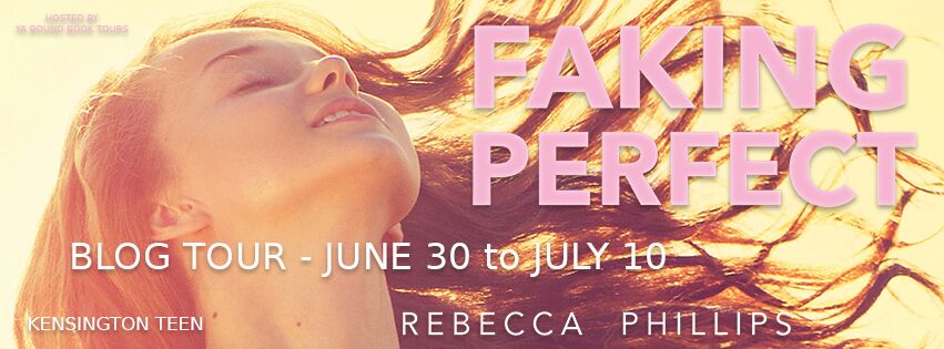 Faking Perfect by Rebecca Phillips - Review & Giveaway